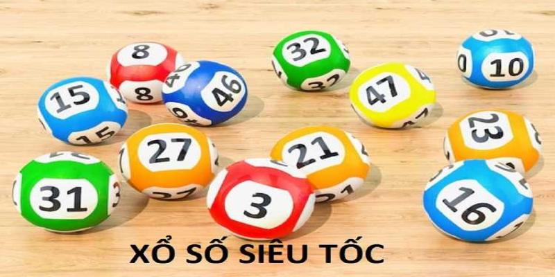 Xổ số siêu tốc phổ biến rộng rãi và có nhiều người tham gia